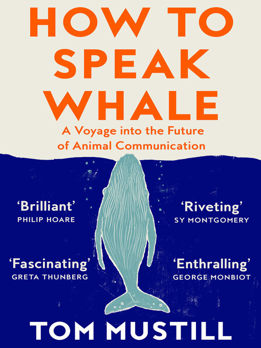Title details for How to Speak Whale by Tom Mustill - Available